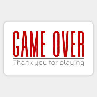 GAME OVER – Thank you for playing Sticker